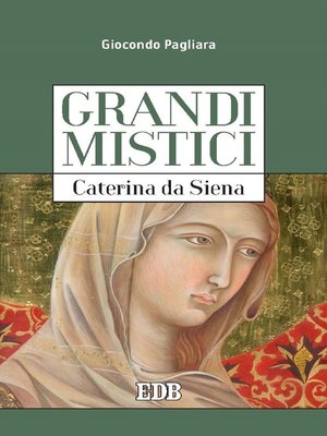 cover image of Grandi mistici. Caterina da Siena